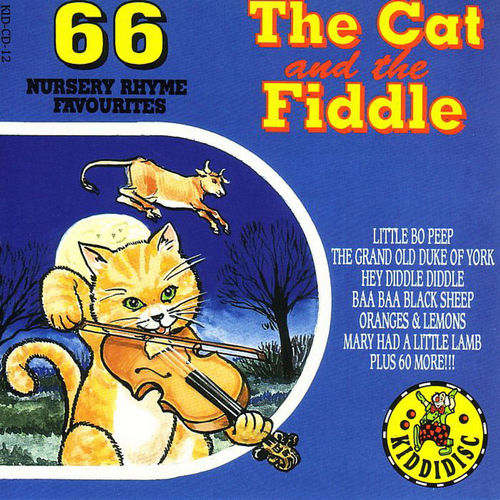 The Mother Goose Singers - The Cat & The Fiddle - 66 Nursery Rhyme