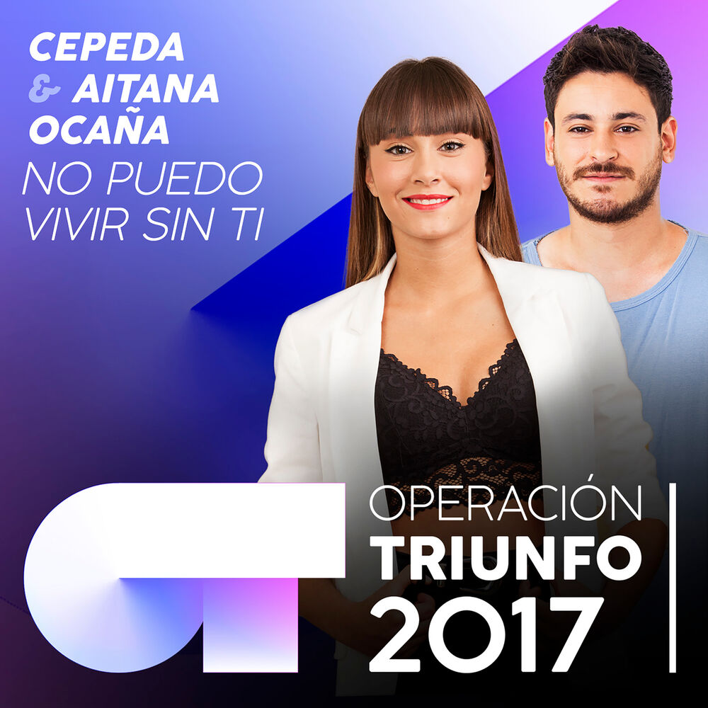 Picture of No Puedo Vivir Sin Ti (Operación Triunfo 2017)