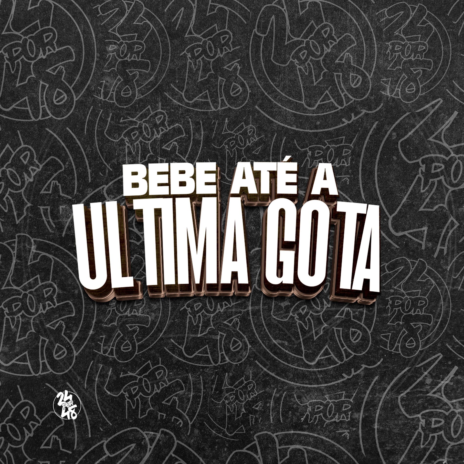 Album cover of Bebe Até a Ultima Gota