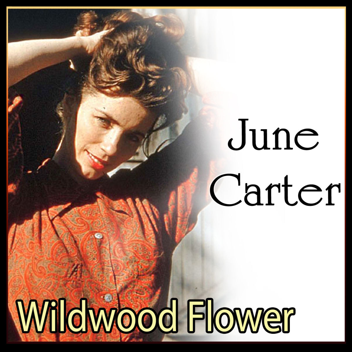 Album cover of June Carter Cash - June Carter - Wildwood Flower (MP3 Album)