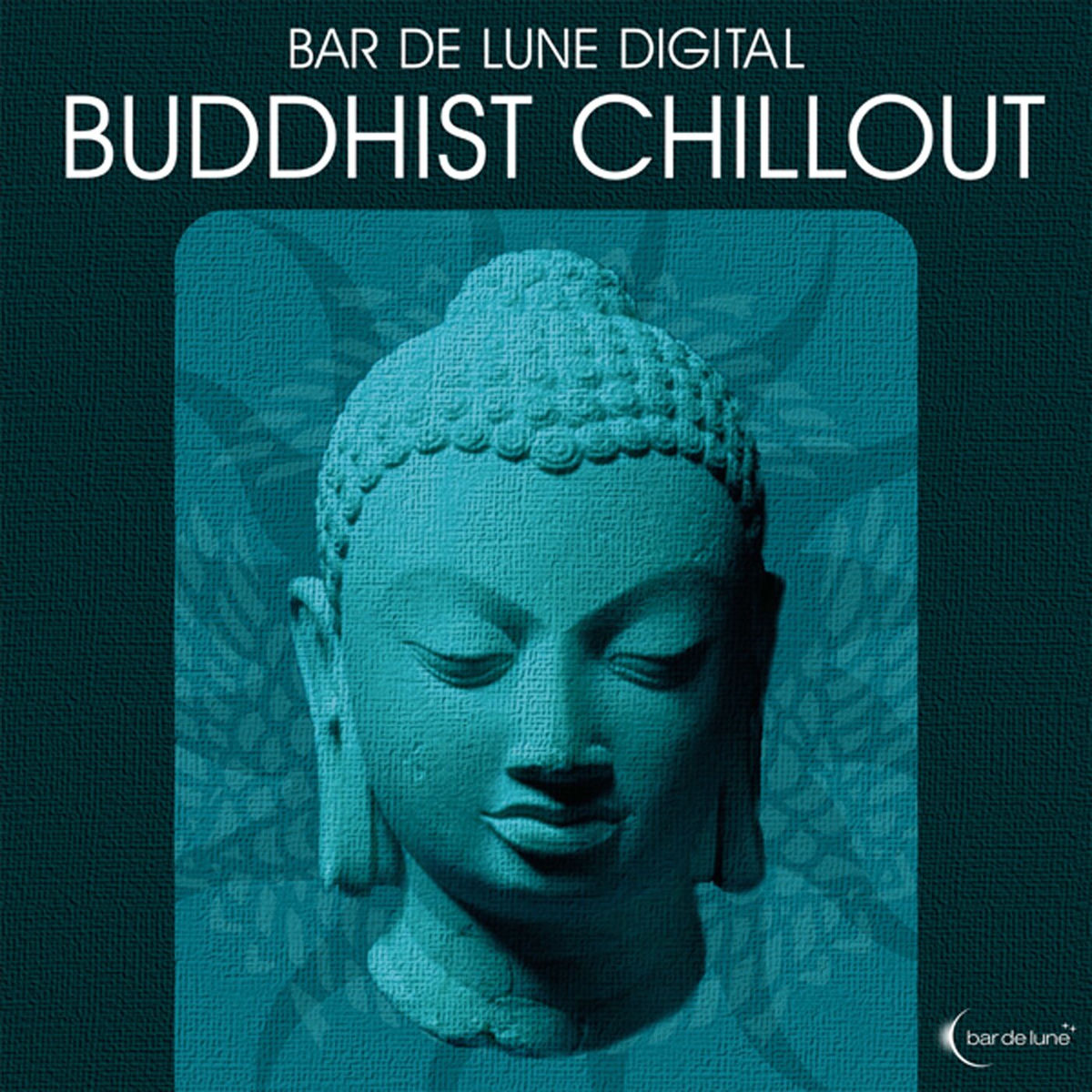 Album cover of Bar de Lune Platinum Buddhist Chillout