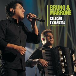 Cover of Seleção Essencial - Grandes Sucessos - Bruno & Marrone