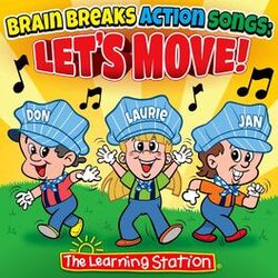 Cover of Brain Breaks Action Songs: Let's Move!