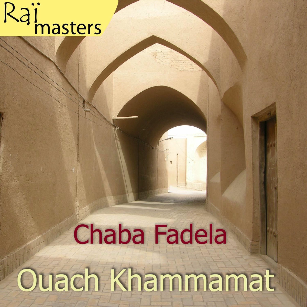 Album cover of Ouach khammamat, Raï masters, Vol 5 of 15