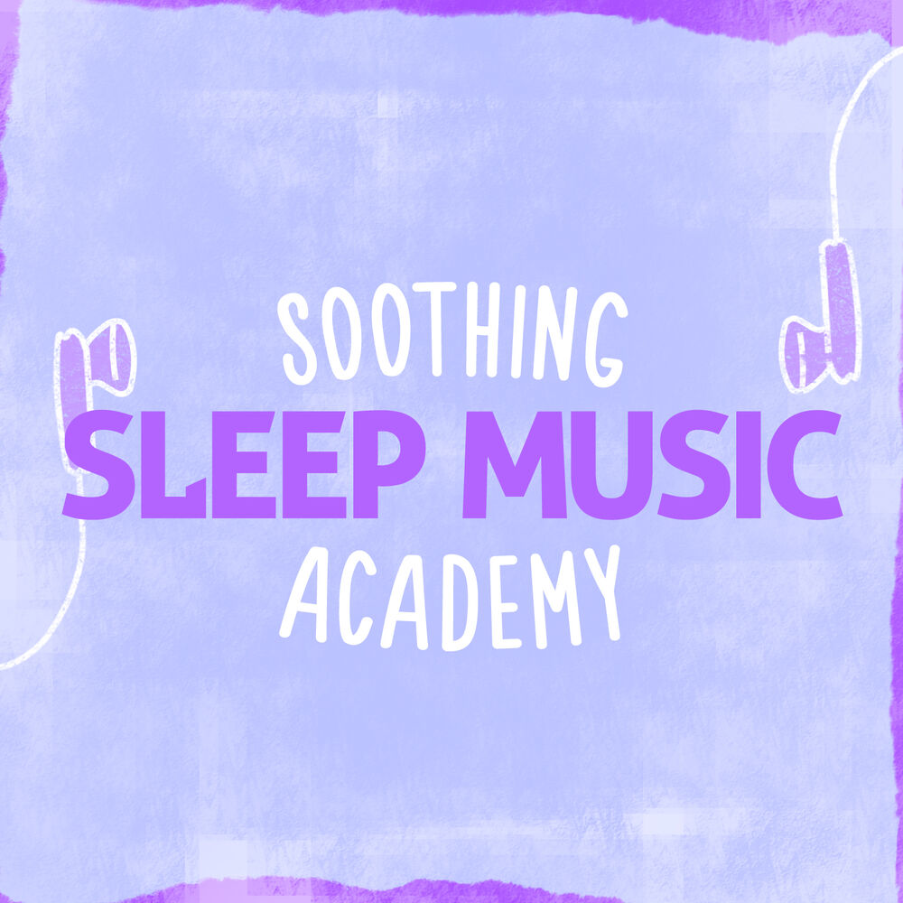 Picture of Soothing Sleep Music Academy
