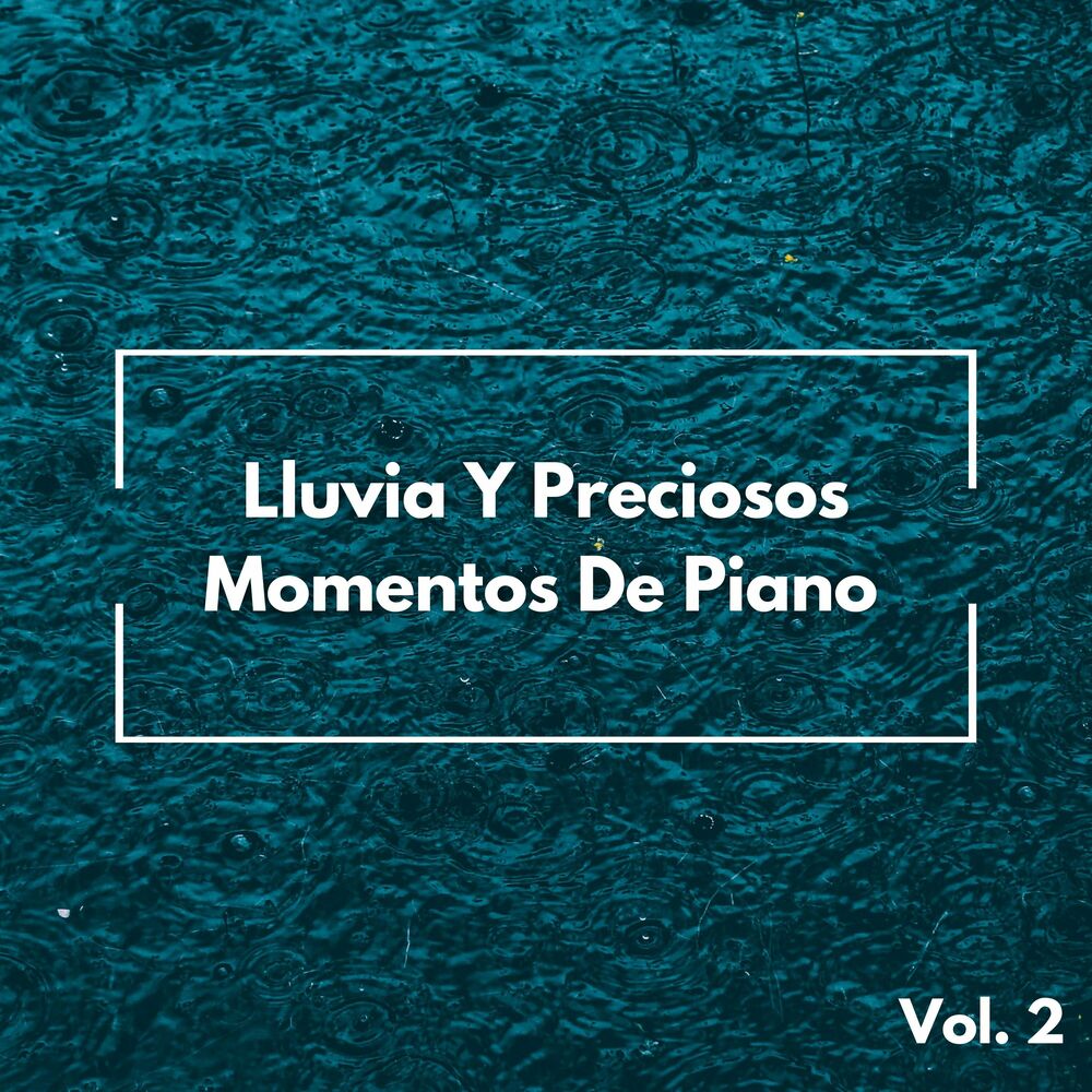 Picture of Lluvia Y Preciosos Momentos De Piano Vol. 2