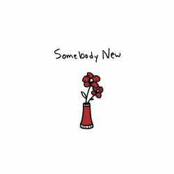 Cover of Somebody New