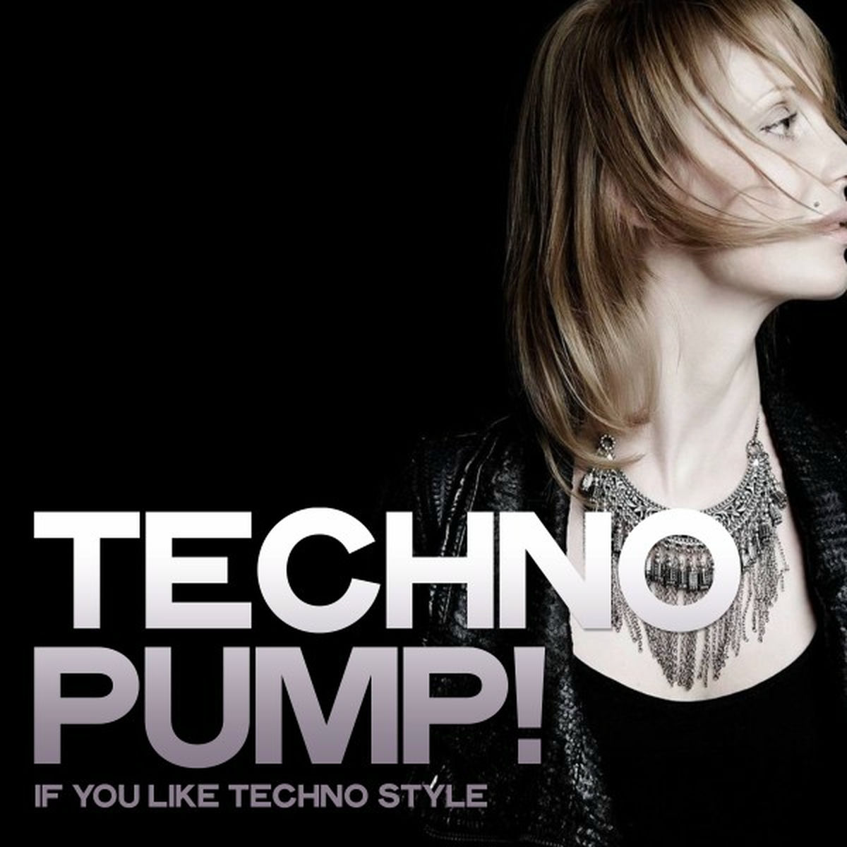 Album cover of Techno Pump! (If You Like Techno Style)
