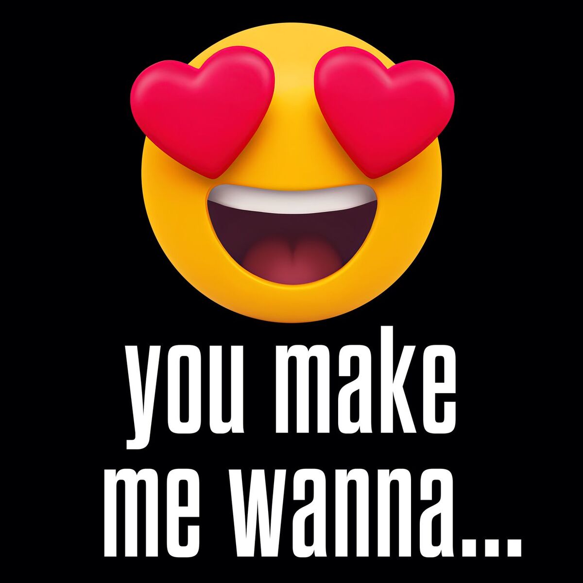 Album cover of you make me wanna...