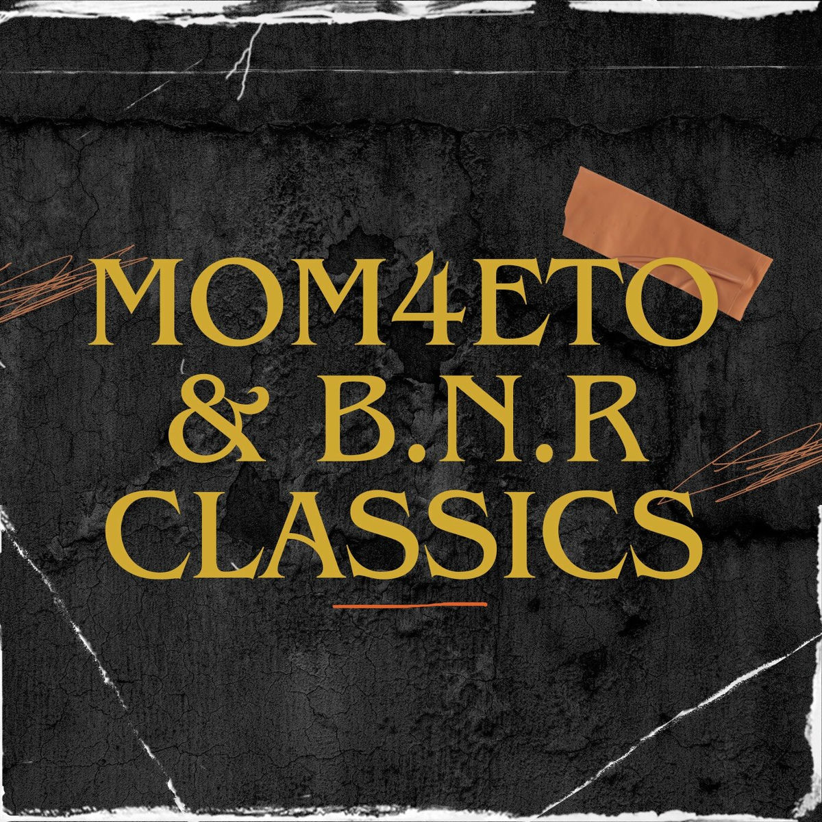Album cover of MOM4ETO & B.N.R. CLASSICS