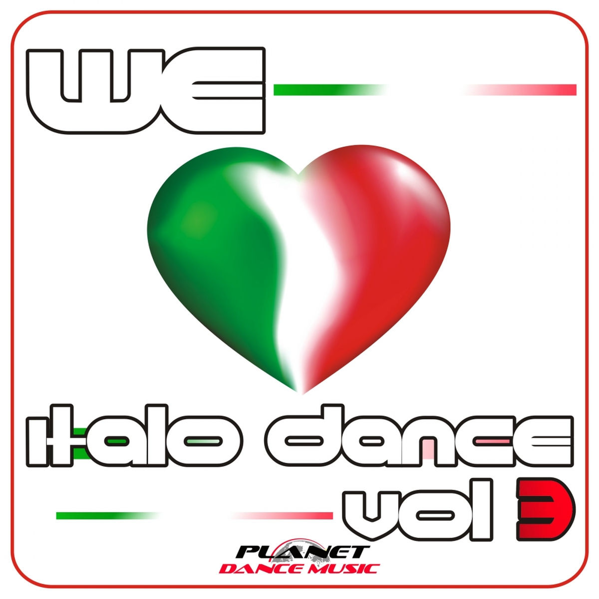 Album cover of We Love Italo Dance, Vol. 3