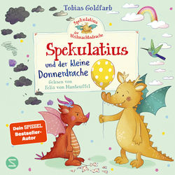 Spekulatius der Weihnachtsdrache. Spekulatius und der kleine Donnerdrache