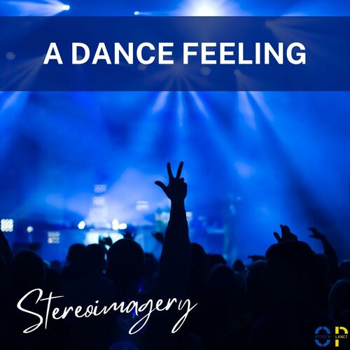 Stereoimagery - A Dance Feeling (2024)