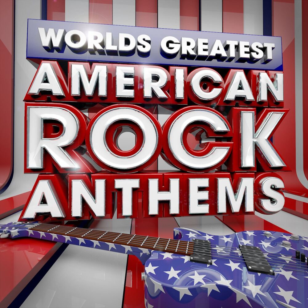 Picture of Worlds Greatest American Rock Anthems - the only American Rock Anthems album you'll ever need (Deluxe Version )
