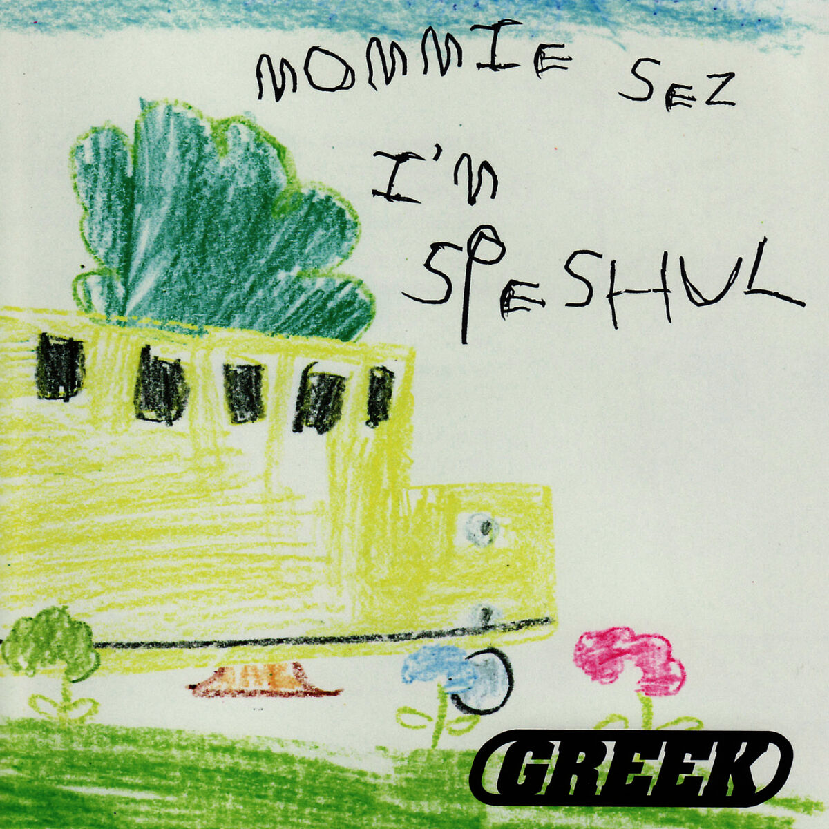 Album cover of Mommie Sez I'm Speshul
