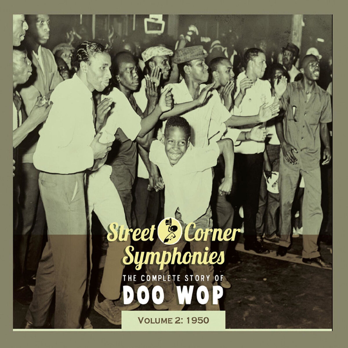 Album cover of Street Corner Symphonies - The Complete Story of Doo Wop, Vol. 2: 1950