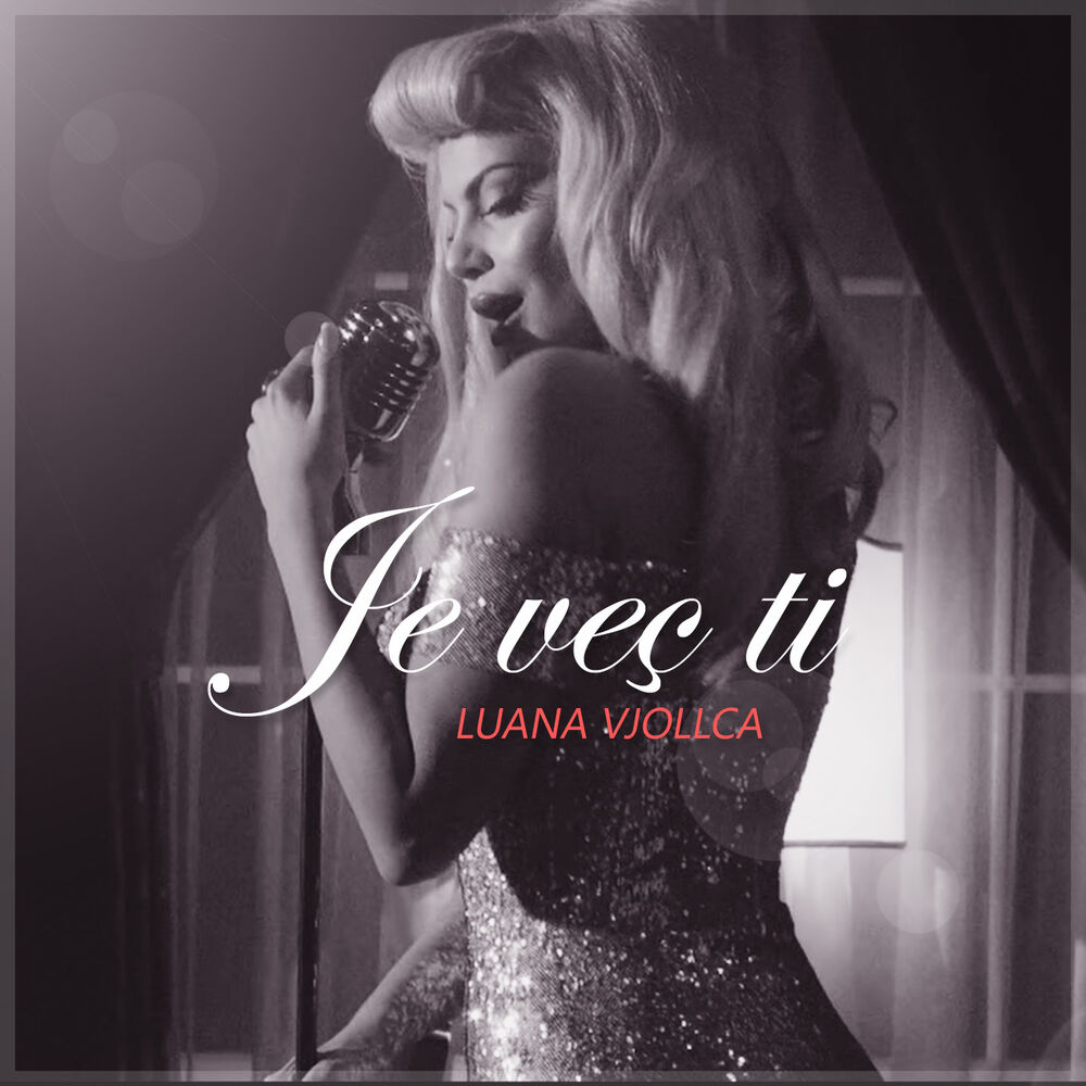 Picture of Luana Vjollca - Je veç ti
