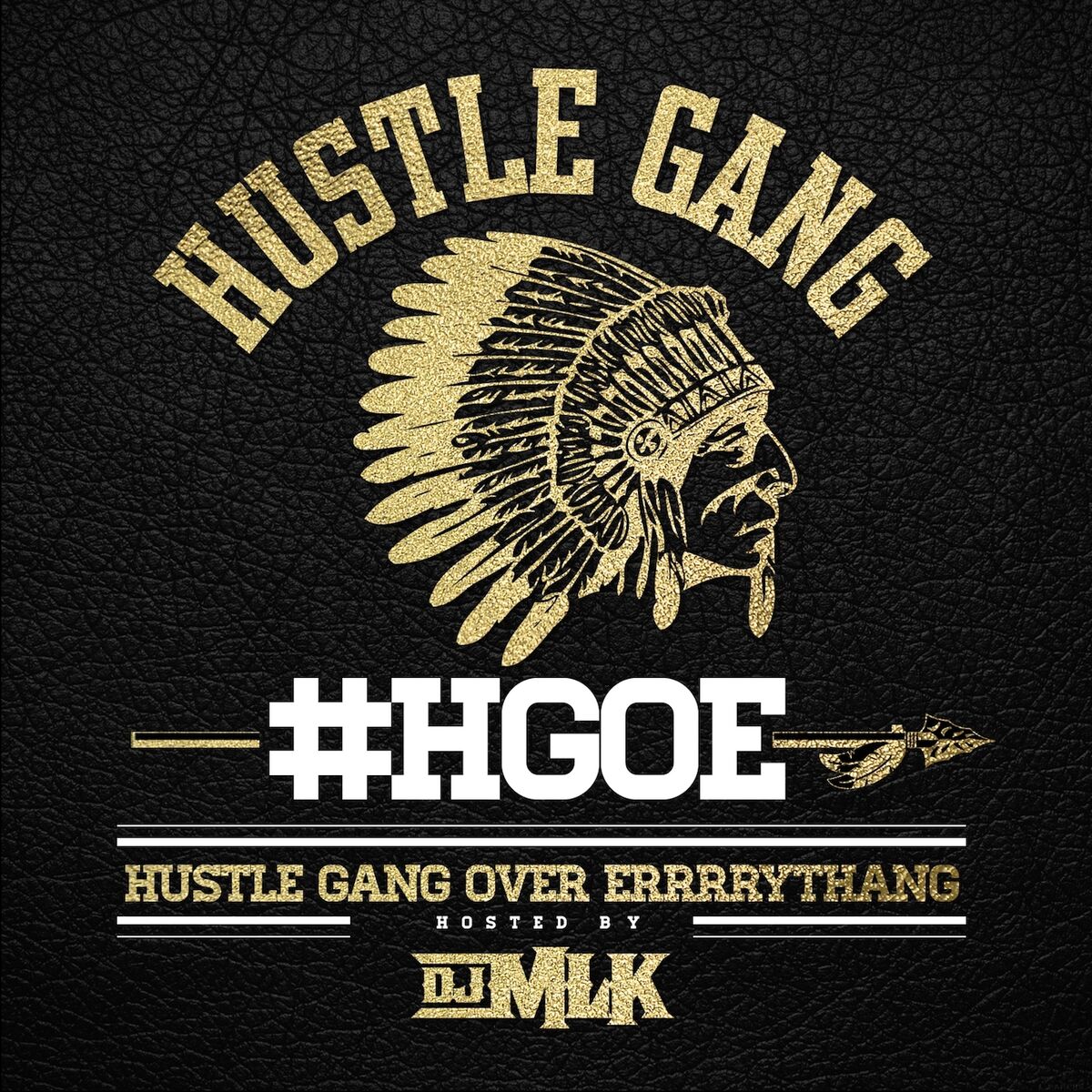 Album cover of H.G.O.E. (Hustle Gang Over Errrrythang)