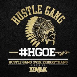 Cover of H.G.O.E. (Hustle Gang Over Errrrythang)