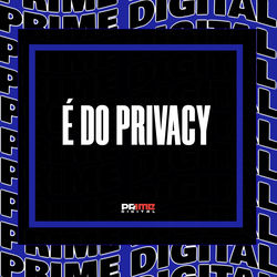 Cover of É DO PRIVACY by undefined