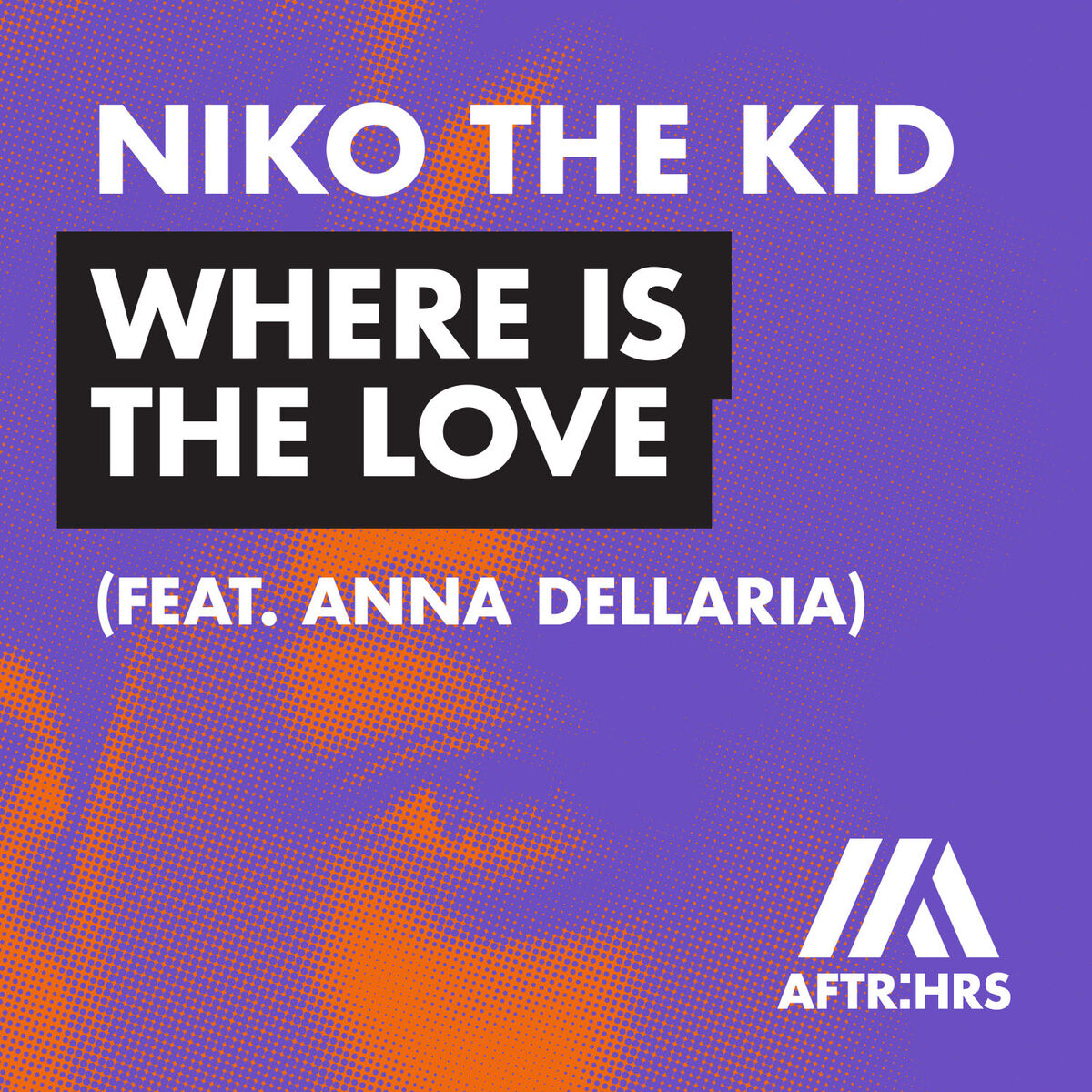 Album cover of Where Is The Love (feat. Anna Dellaria)