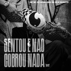 Sentou e Nao Cobrou Nada