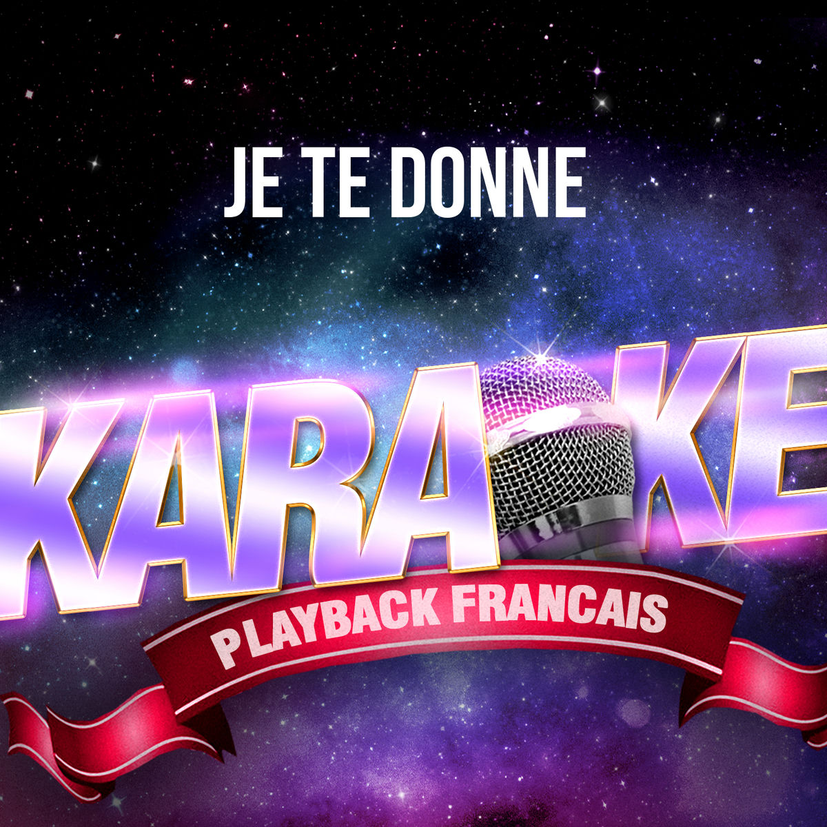 Album cover of Je te donne (Karaoké Playback avec chant témoin) [Rendu célèbre par Jean-Jacques Goldman]
