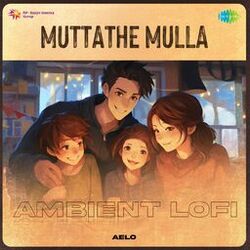 Cover of Muttathe Mulla (Ambient Lofi)
