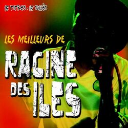 Les meilleurs de Racine des Iles