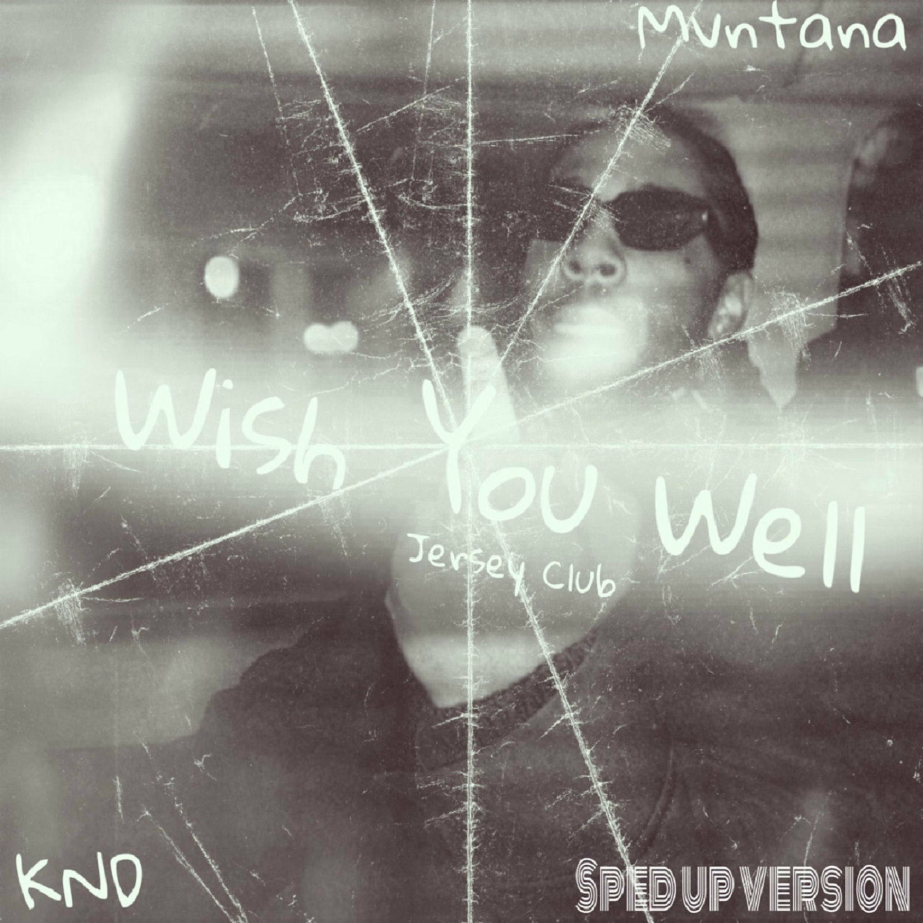 Album cover of Wish You Well (Jersey Club) (feat. KashNxtDoor) (Sped Up Version)