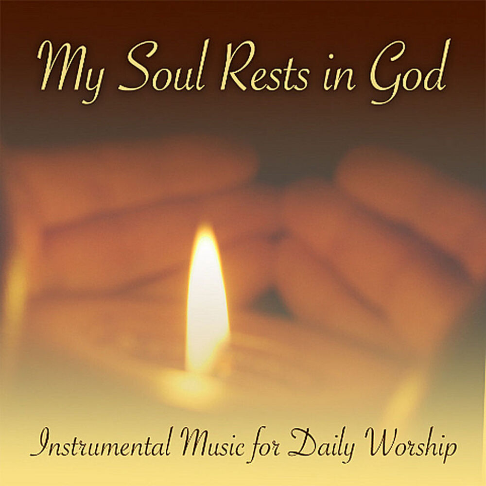 Picture of My Soul Rests in God