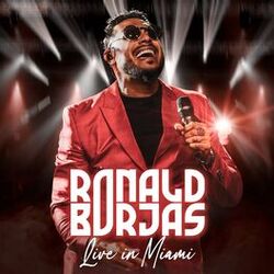 Cover of Ronald Borjas (Live in Miami)