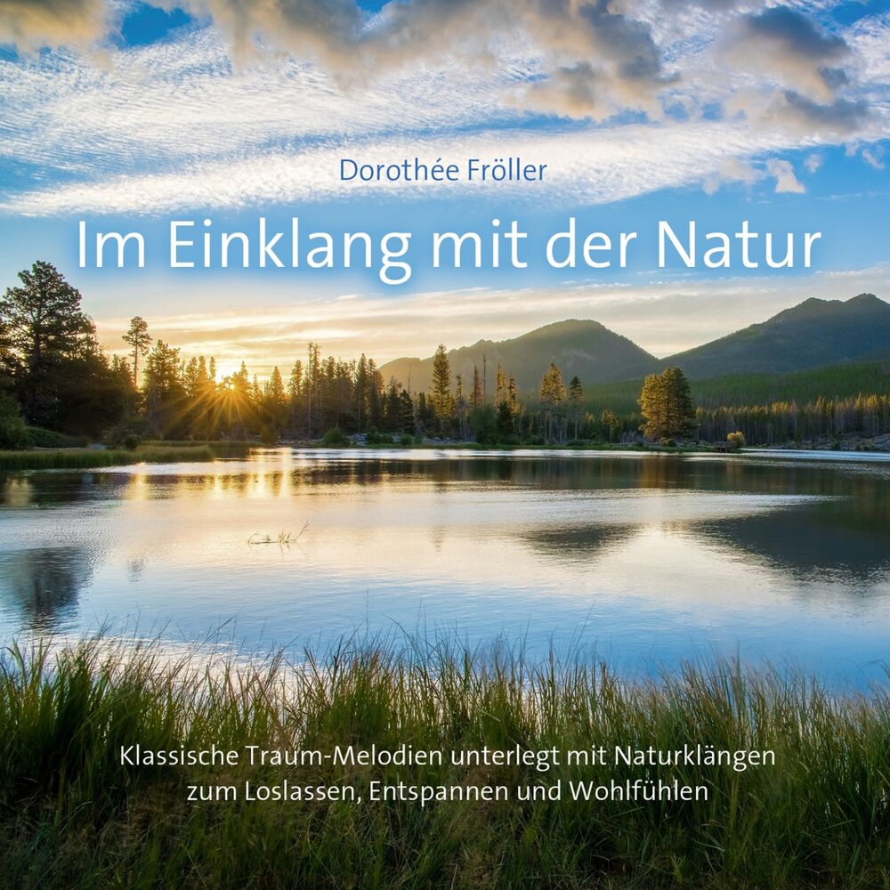 Picture of Im Einklang mit der Natur: Klassische Traum-Melodien mit Naturklängen