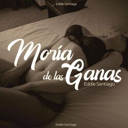 Cover of Moría De Las Ganas