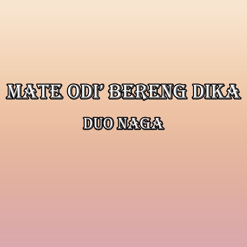Picture of Mate Odi' Bereng Dika