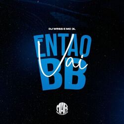 Cover of Então Vai Bb