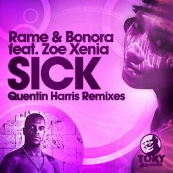 Cover of Sick (Quentin Harris Remixes)
