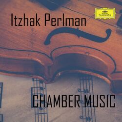 Cover of Itzhak Perlman: Chamber Music