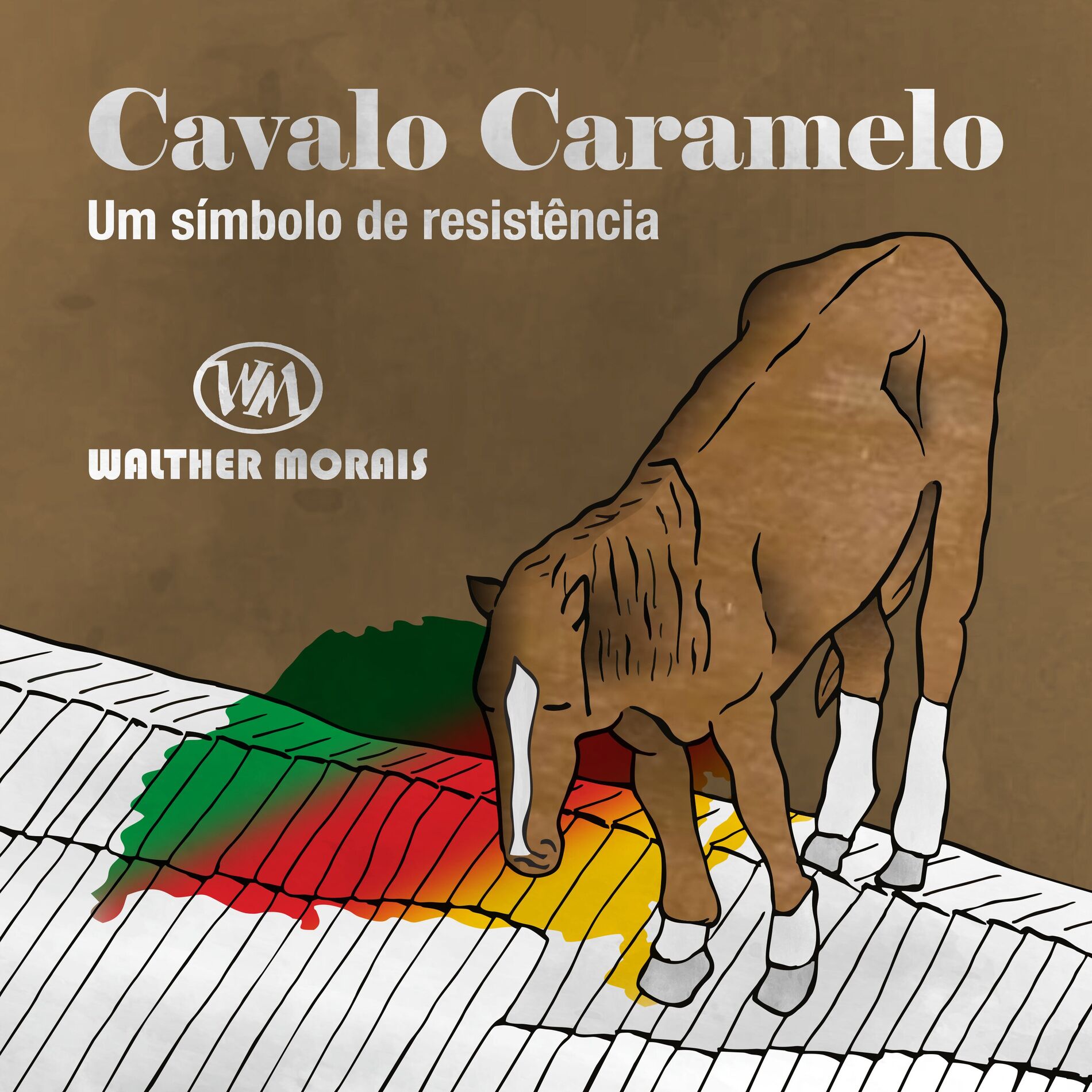 Album cover of Cavalo Caramelo - Um Símbolo de Resistência