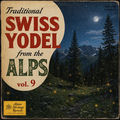 Traditional Swiss Yodel from the Alps vol. 9