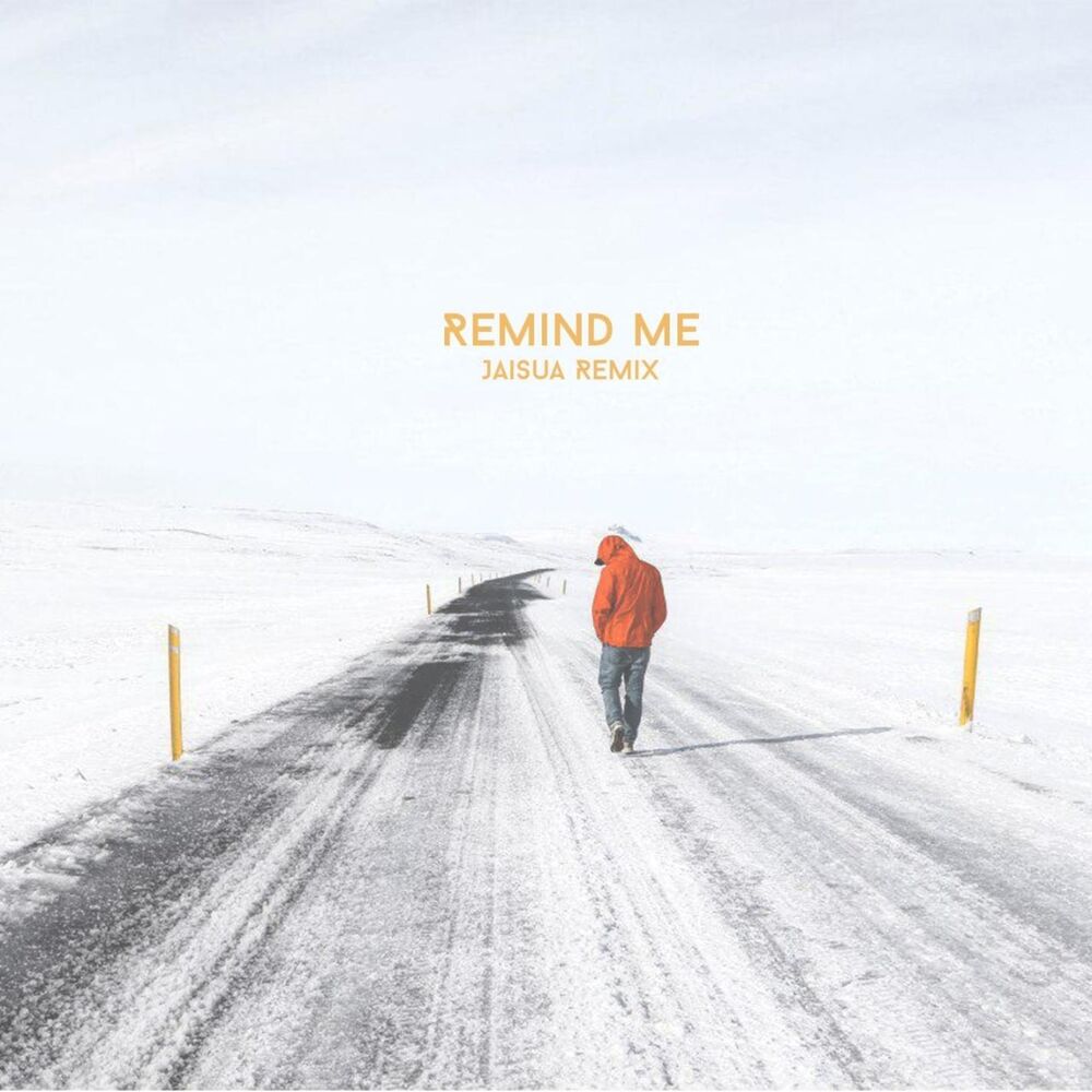 Picture of Remind Me (Jaisua Remix)