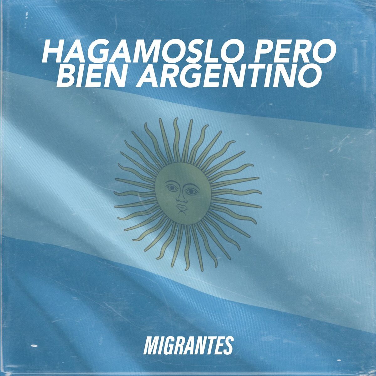 Album cover of Hagámoslo Pero Bien Argentino