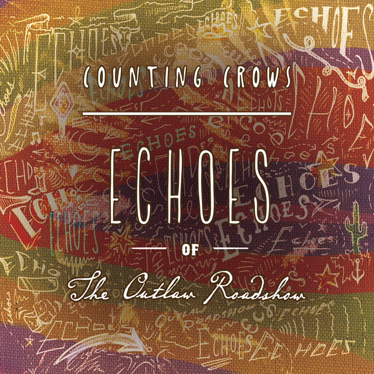 Album cover of Echoes of the Outlaw Roadshow