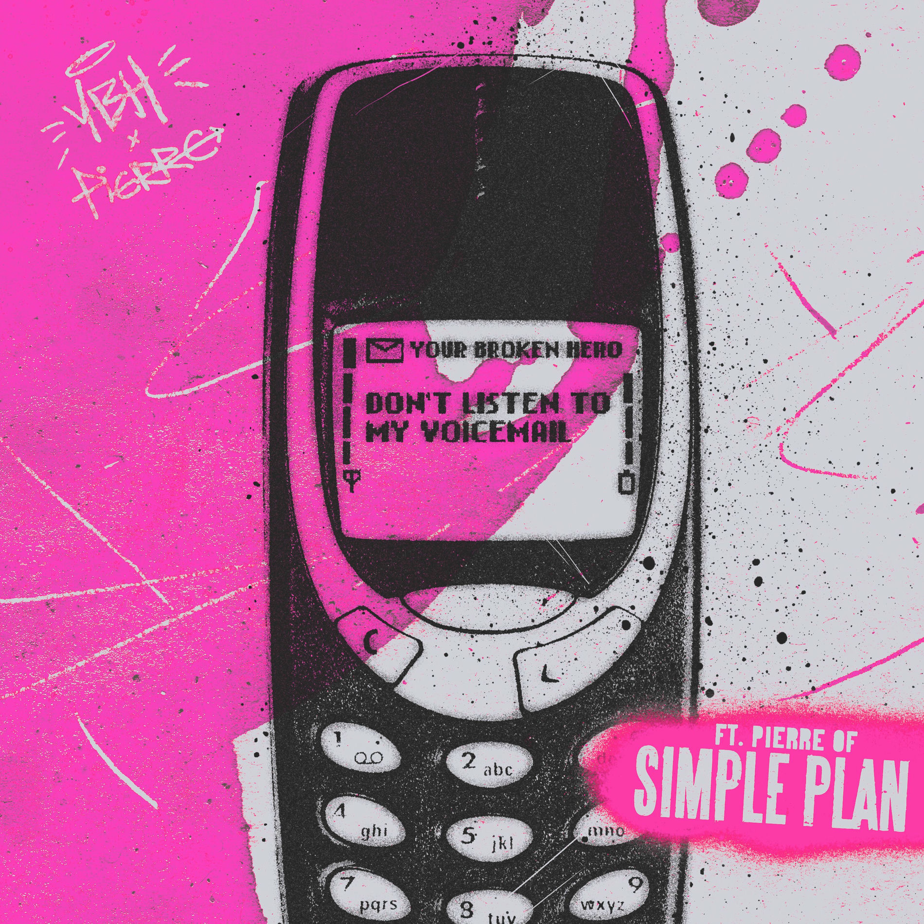Album cover of Don't Listen To My Voicemail (feat. Pierre of Simple Plan)