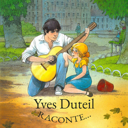Yves Duteil raconte...