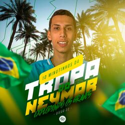 Cover of 10 Minutinhos da Tropa do Neymar - Explodindo os Graves