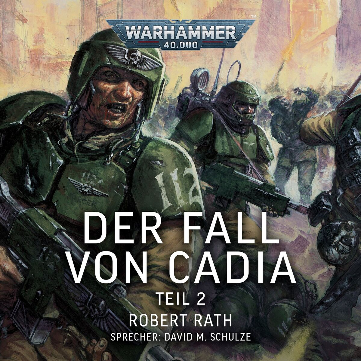 Album cover of Warhammer 40.000: Der Fall von Cadia - Teil 2 (Ungekürzt)