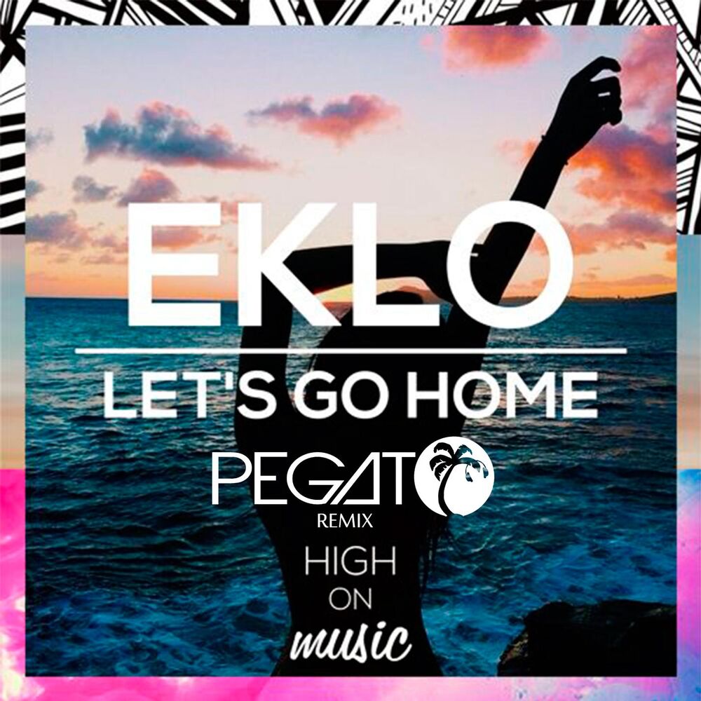 Picture of Let's Go Home (Pegato Remix)