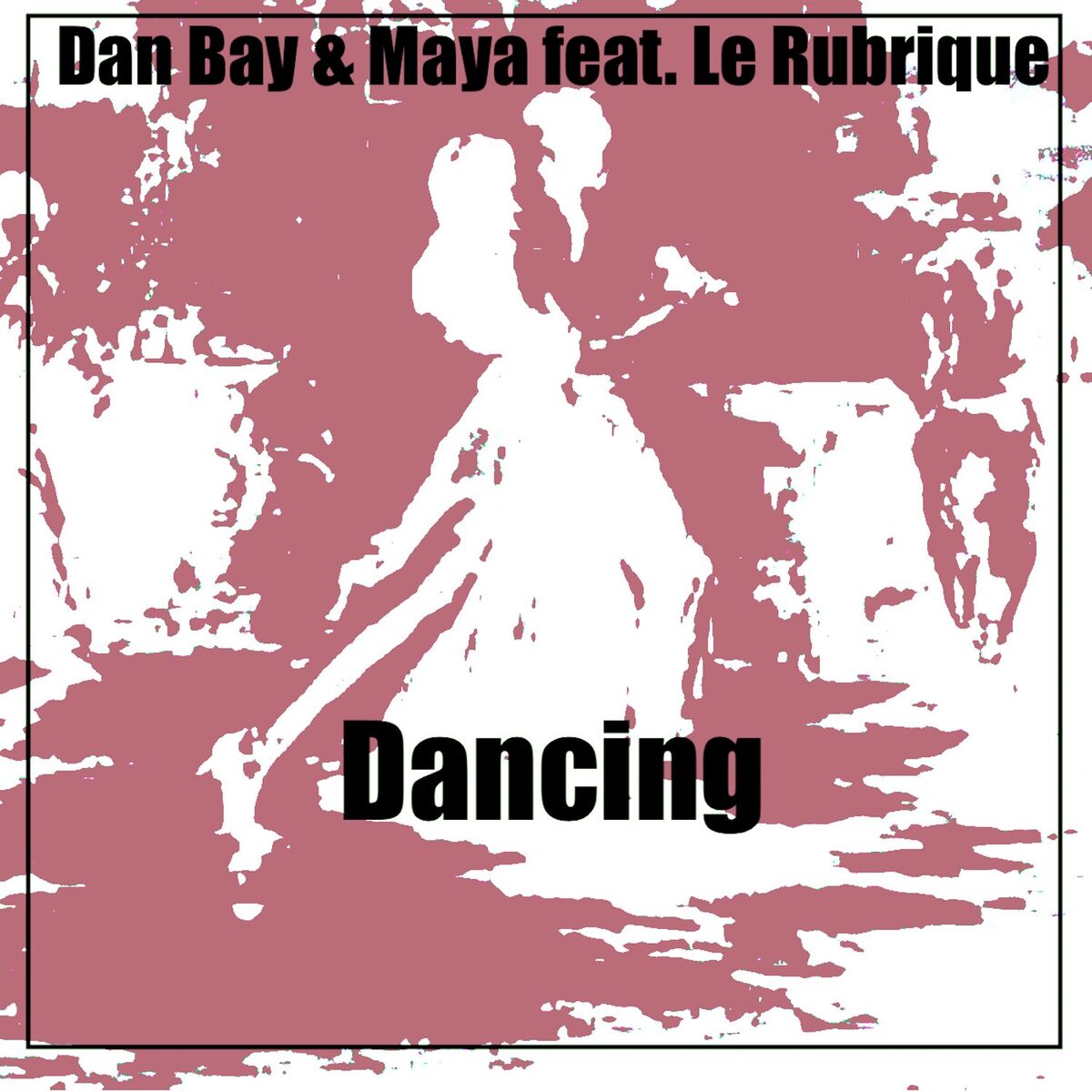 Album cover of Dancing (feat. Le Rubrique)