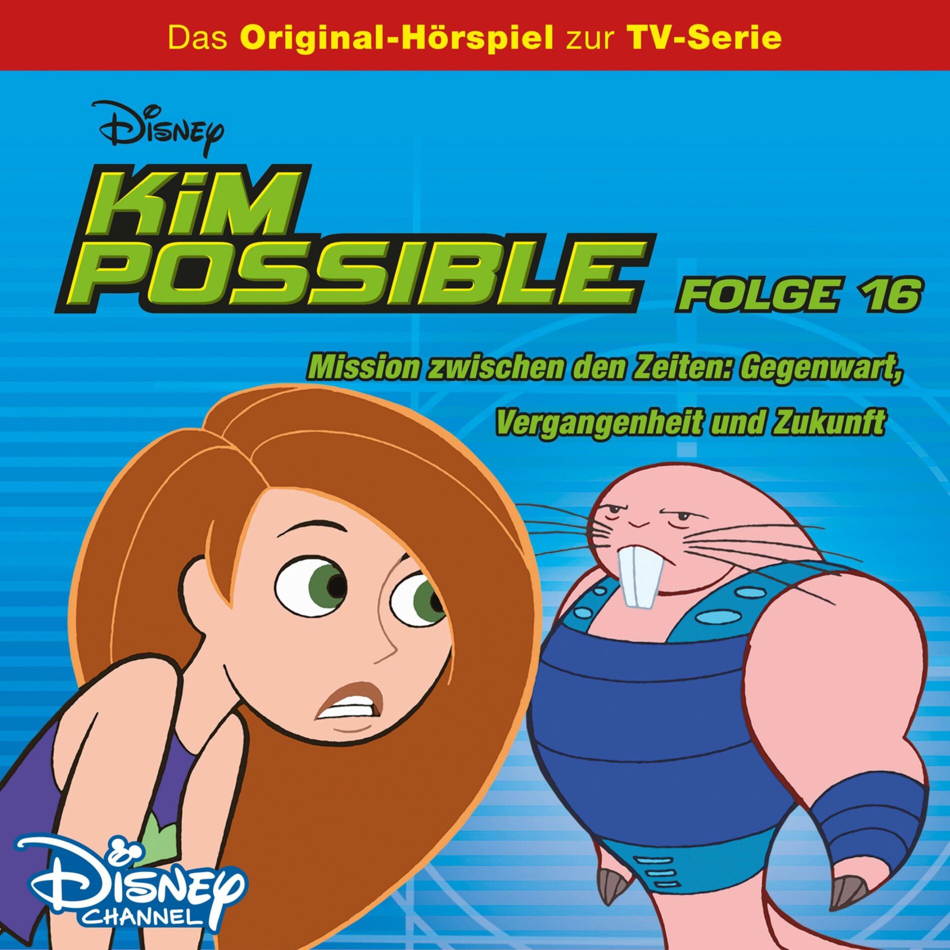 Album cover of 16: Mission zwischen den Zeiten: Gegenwart, Vergangenheit, und Zukunft (Hörspiel zur Disney TV-Serie)